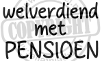 welverdiend met pensioen 5x3cm copy